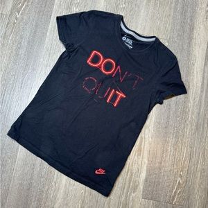 Nike “Don’t Quit” T-Shirt